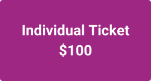 Individual Ticket $100