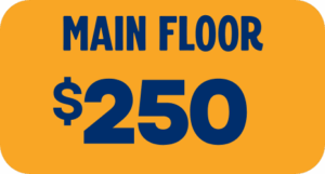 Main floor ticket $250
