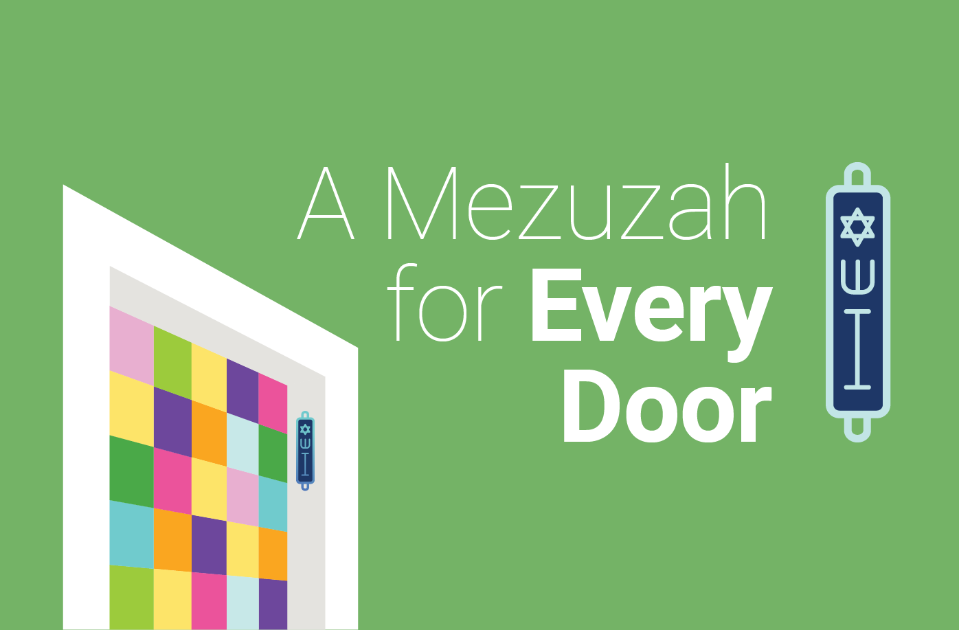 green graphic with a door and mezuzah icon with text that says "a mezuzah for every door"